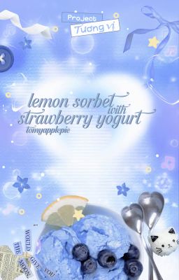[Tương Vị] 12:00 | lemon sorbet with strawberry yogurt