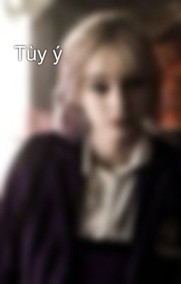 Tùy ý