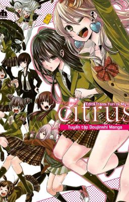 TUYỂN TẬP DOUJINSHI CỦA CITRUS (YML)