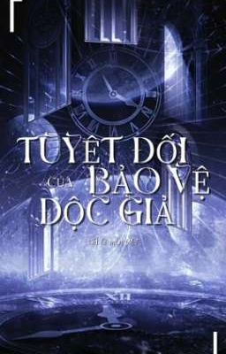 Tuyệt đối bảo vệ của độc giả 