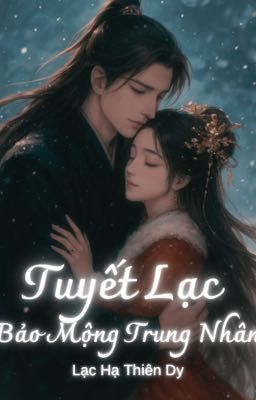 Tuyết Lạc Bảo Mộng Trung Nhân