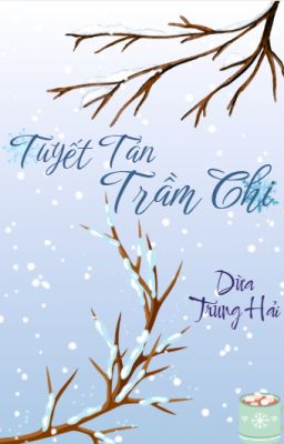 Tuyết Tán Trầm Chi