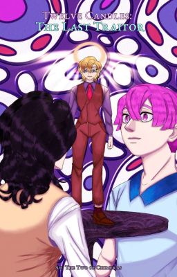 Twelve Candles: The Last Traitor