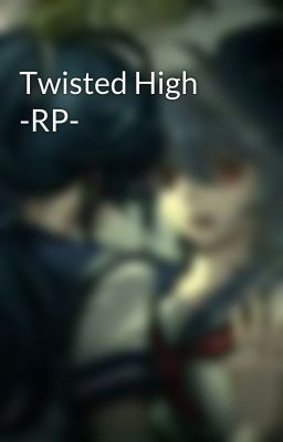 Twisted High -RP-