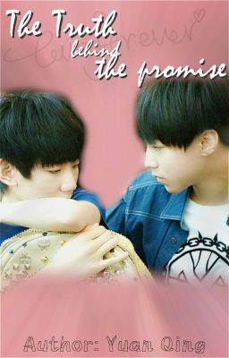 [ Twoshot KaiYuan] Sự Thật Đằng Sau Một Lời Hứa