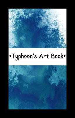 •Typhoon's Art Book•