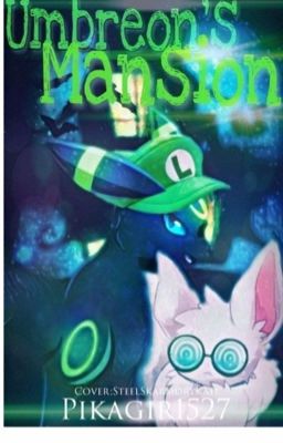 Umbreon's Mansion
