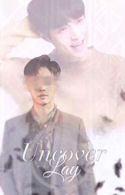 Uncover Lay (Yixing) Completed