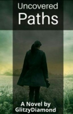 Uncovered Paths (Editing)(Book#1)
