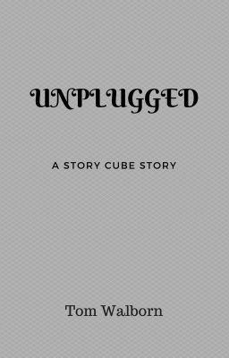 Unplugged