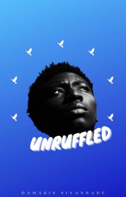 Unruffled