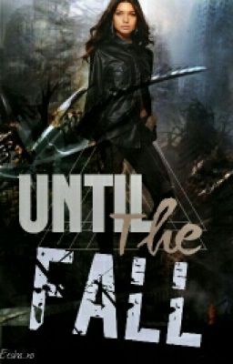 Until The Fall