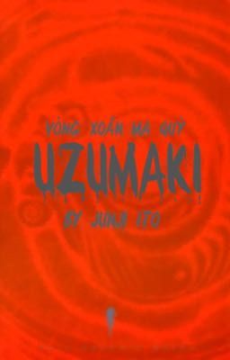 Uzumaki và vòng xoáy lóc