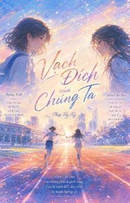 Vạch Đích Của Chúng Ta