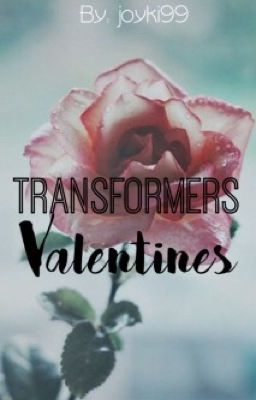 Valentines {Transformers}
