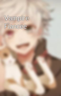 Vampire Fiancee