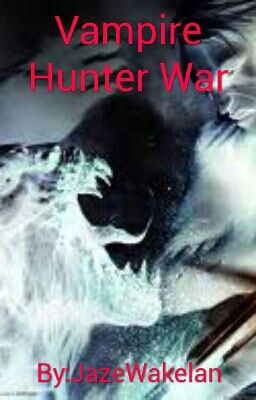 Vampire Hunter Wars[Discontinued]