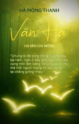 VÃN HẠ - HẠ VÂN CHI MỘNG