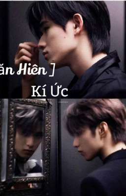 [ Văn Hiên ] Kí Ức