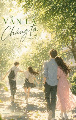Vẫn Là Chúng Ta