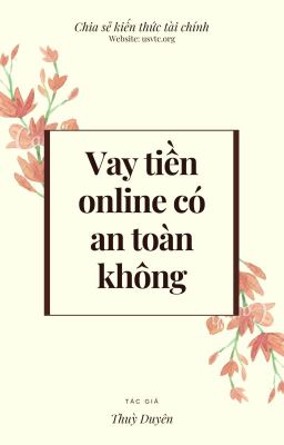 Vay tiền online có an toàn không