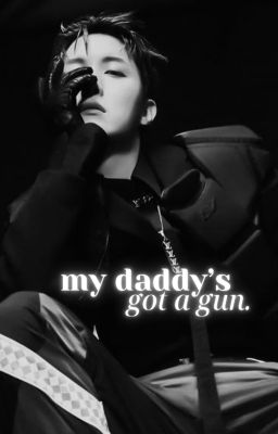 ver - seokjoon | R18 | My Daddy's Got A Gun
