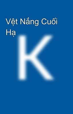 Vệt Nắng Cuối Hạ 