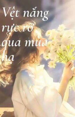 Vệt nắng rực rỡ thoáng qua mùa hạ 
