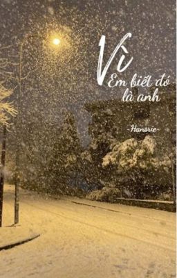 Vì Em Biết Đó Là Anh
