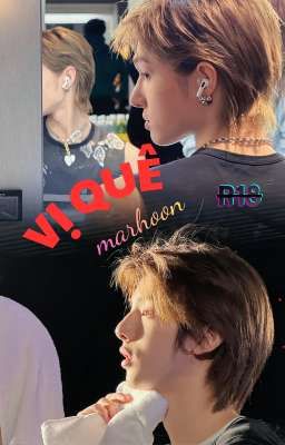 VỊ QUÊ ♤ R18 MARHOON