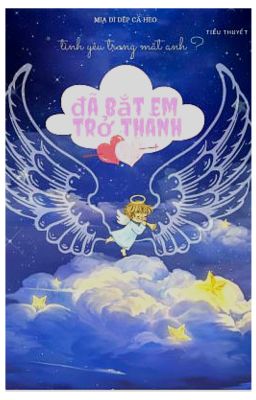 Vị thần nào đã bắt em trở thành tình yêu trong mắt anh?