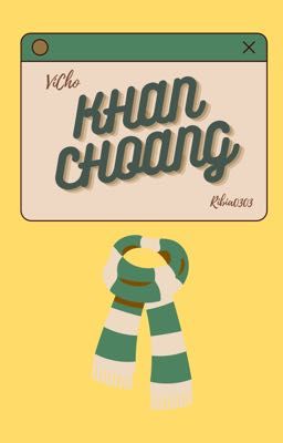 [ VICHO ] • Khăn Choàng •