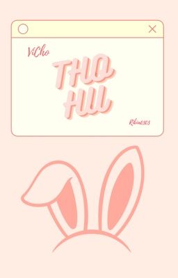[ VICHO ] • Thỏ Hư •