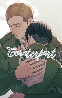 [Vie-Trans] Counterpart - [Eruri]