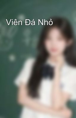 Viên Đá Nhỏ