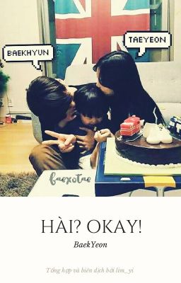 [VIET-TRANS|BAEKYEON] Hài? Okay!