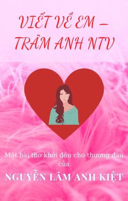 VIẾT VỀ EM - TRÂM ANH NTV | Write about You - Tram Anh NTV