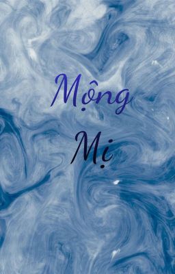 [ vihends] Mộng mị