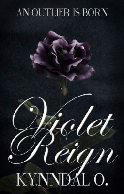 Violet Reign (ON HOLD)