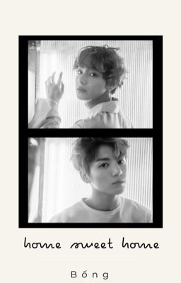 [VKOOK] Home sweet Home.