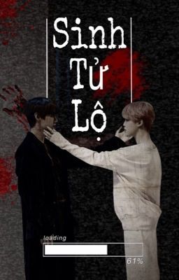 [VMin] Sinh Tử Lộ