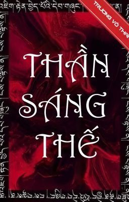 [Vô hạn lưu] Thần sáng thế (Phần 3)