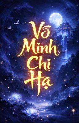 Vô Minh Chi Hạ