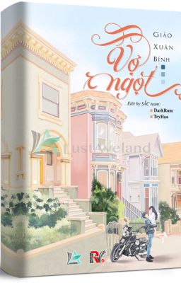 Vợ Ngọt - Giảo Xuân Bính