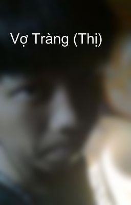 Vợ Tràng (Thị)