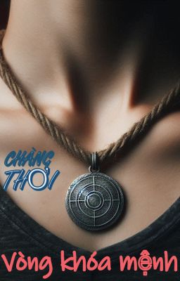 Vòng Khóa Mệnh