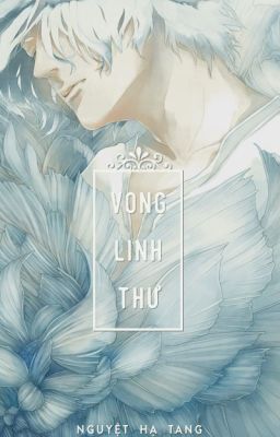 Vong linh thư - Nguyệt Hạ Tang