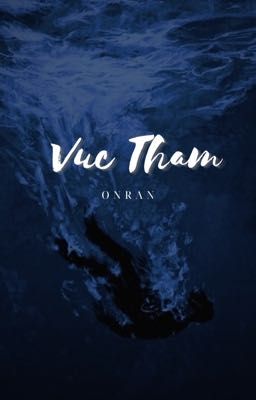 •VỰC THẨM|ONRAN•