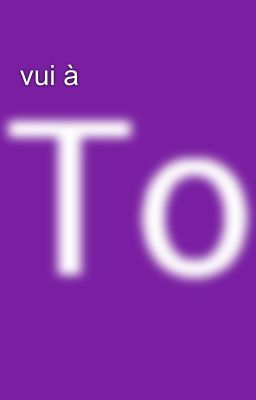 vui à 