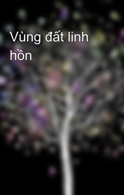 Vùng đất linh hồn